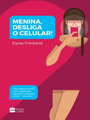 cover image of Menina, desliga o celular